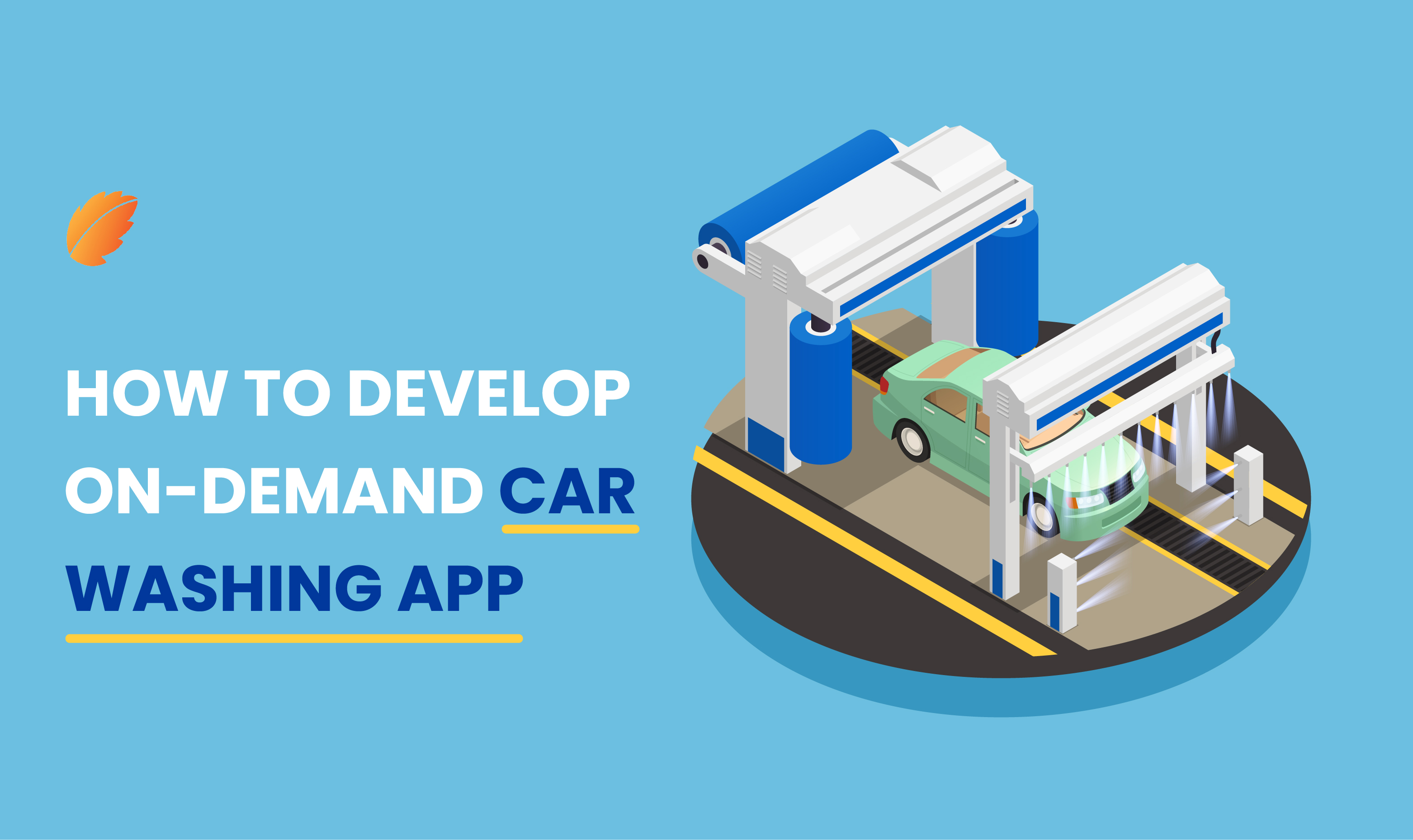 How To Develop OnDemand Car Washing App —Consagous